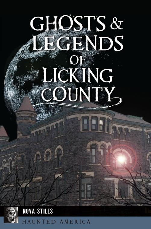 Ghosts &amp; Legends of Licking County, Haunted America