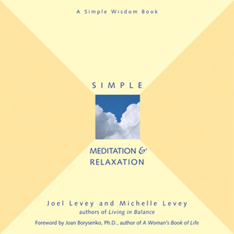 Simple Meditation &amp; Relaxation, Simple Wisdom Series
