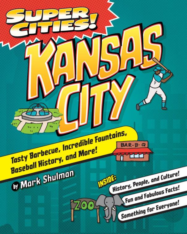 Super Cities! Kansas City, Super Cities