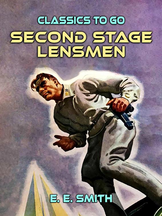 Second Stage Lensmen, Classics To Go