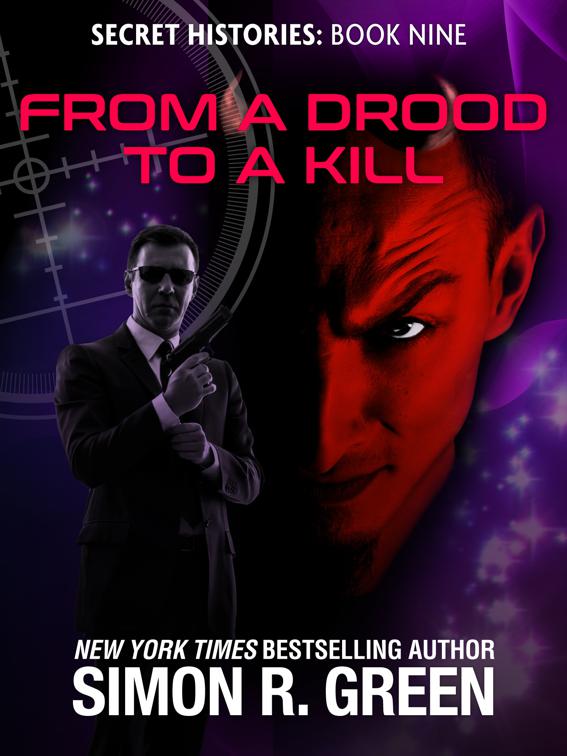 From a Drood to a Kill, Secret Histories