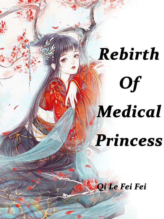 Rebirth Of Medical Princess, Volume 2