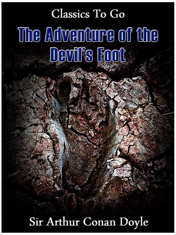 The Adventure of the Devil&#x27;s Foot, Classics To Go