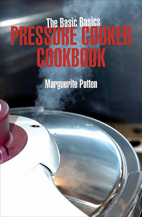 Basic Basics Pressure Cooker Cookbook, Basic Basics