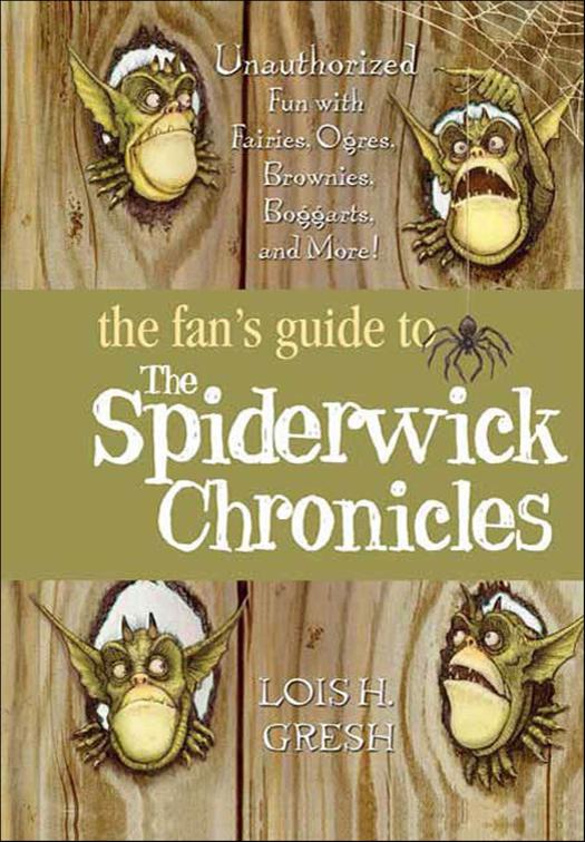 Fan&#x27;s Guide to The Spiderwick Chronicles