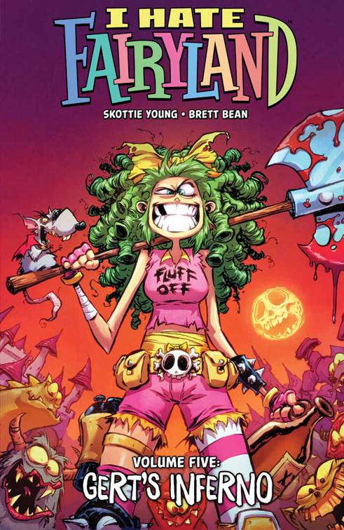 I Hate Fairyland Vol. 5, I Hate Fairyland