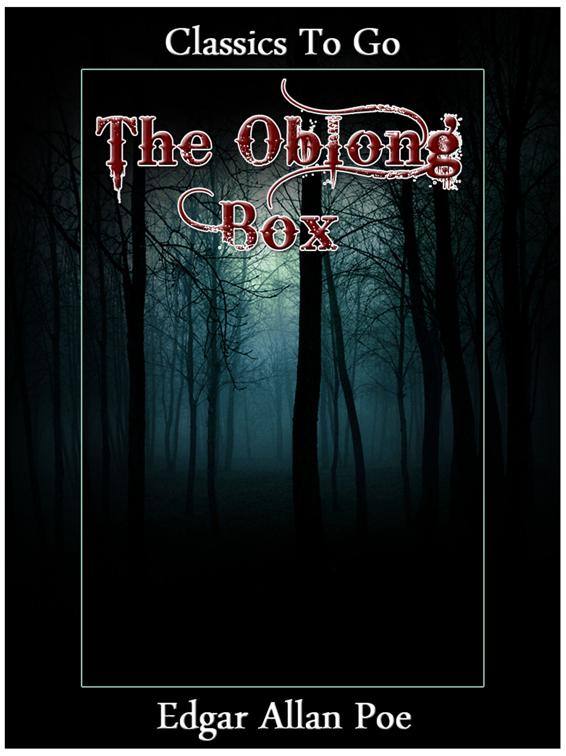 The Oblong Box, Classics To Go