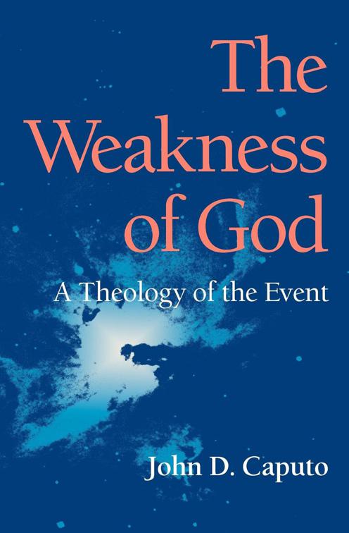 Weakness of God, Indiana Series in the Philosophy of Religion