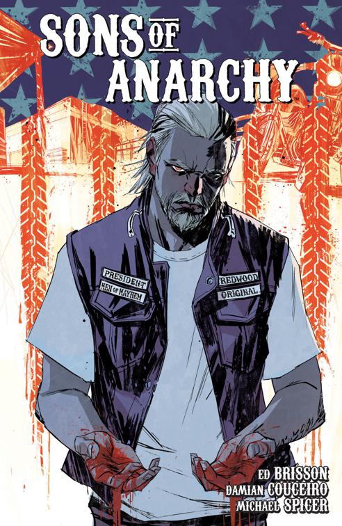 This image is the cover for the book Sons of Anarchy Vol. 3, Sons of Anarchy