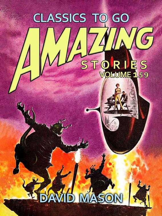 Amazing Stories Volume 159, Classics To Go