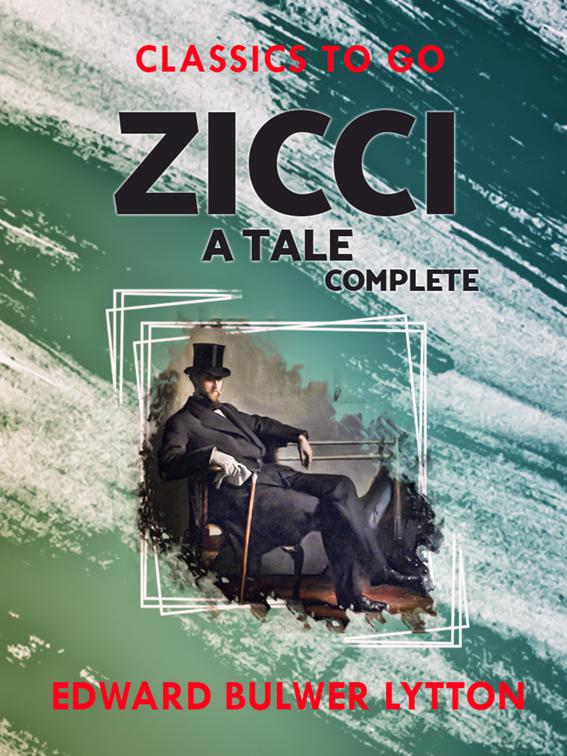 Zicci  A Tale  Complete, Classics To Go