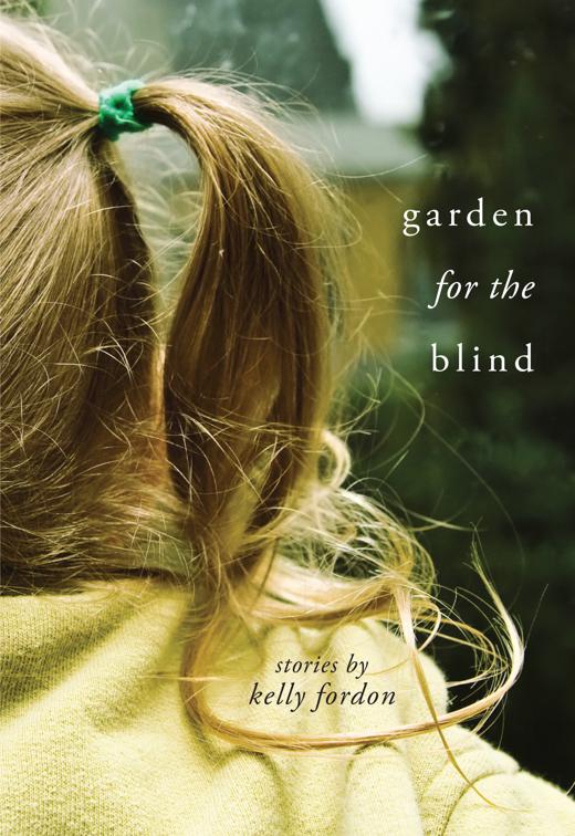 Garden for the Blind, Made in Michigan Writers Series