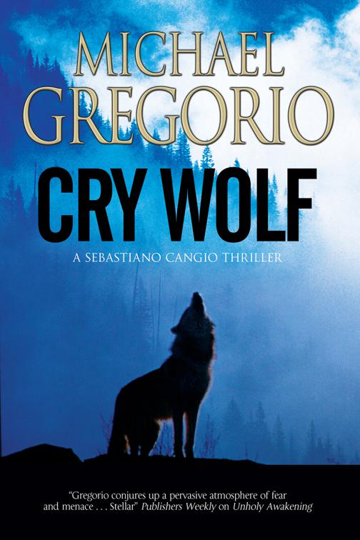 Cry Wolf, The Sebastiano Cangio Thrillers