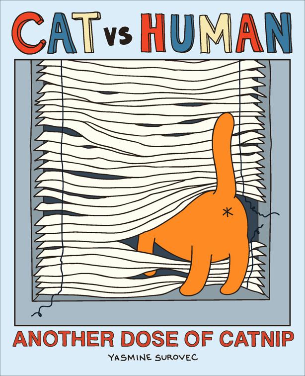 Cat vs Human: Another Dose of Catnip, Cat vs Human
