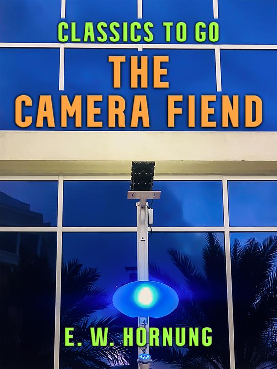 The Camera Fiend, Classics To Go