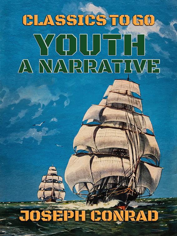 Youth, a Narrative, Classics To Go