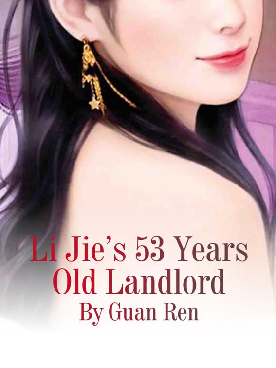 Li Jie’s 53 Years Old Landlord, Volume 1