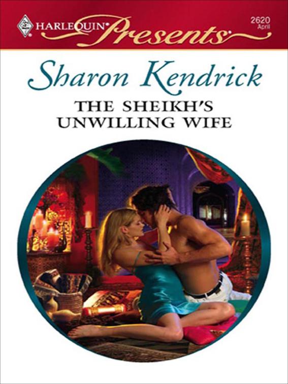 Sheikh&#x27;s Unwilling Wife