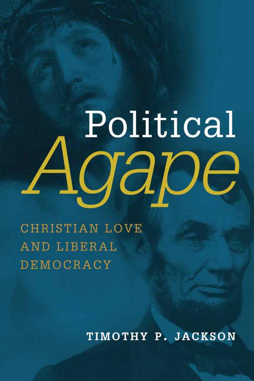 This image is the cover for the book Political Agape, Emory University Studies in Law and Religion