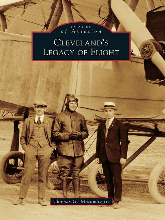 Cleveland&#x27;s Legacy of Flight, Images of Aviation