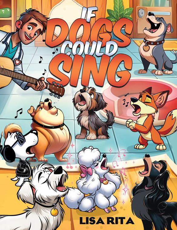 If Dogs Could Sing