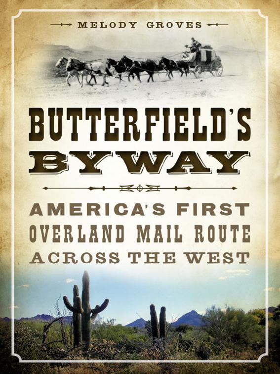 Butterfield&#x27;s Byway, Transportation