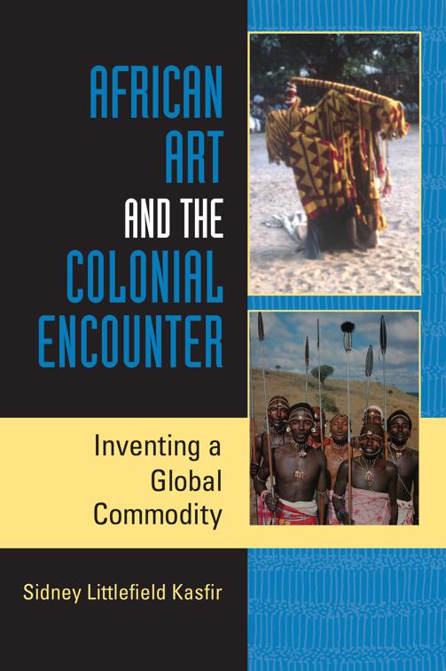 African Art and the Colonial Encounter, African Expressive Cultures