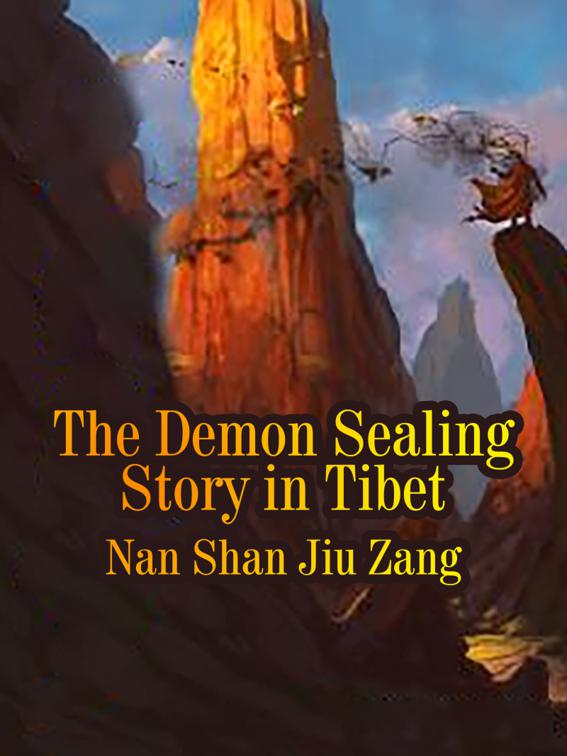 The Demon Sealing Story in Tibet, Volume 2