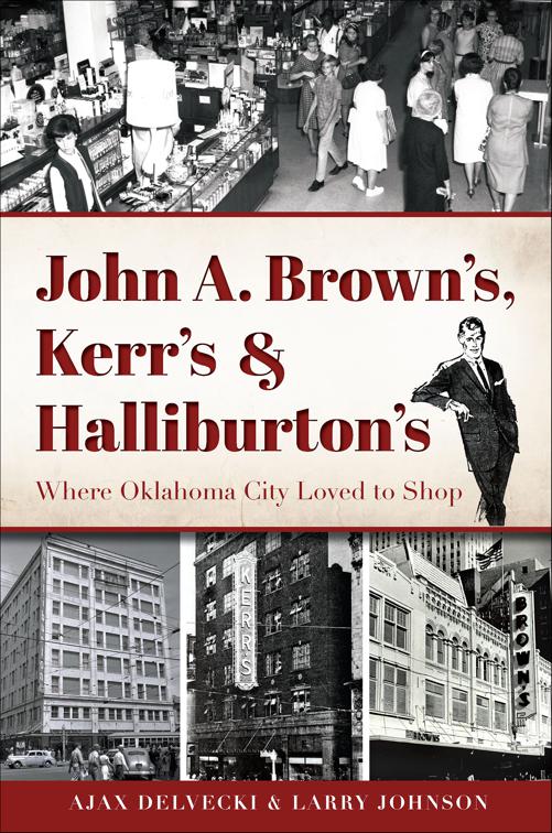 John A. Brown&#x27;s, Kerr&#x27;s &amp; Halliburton&#x27;s