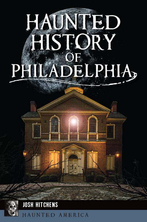 Haunted History of Philadelphia, Haunted America