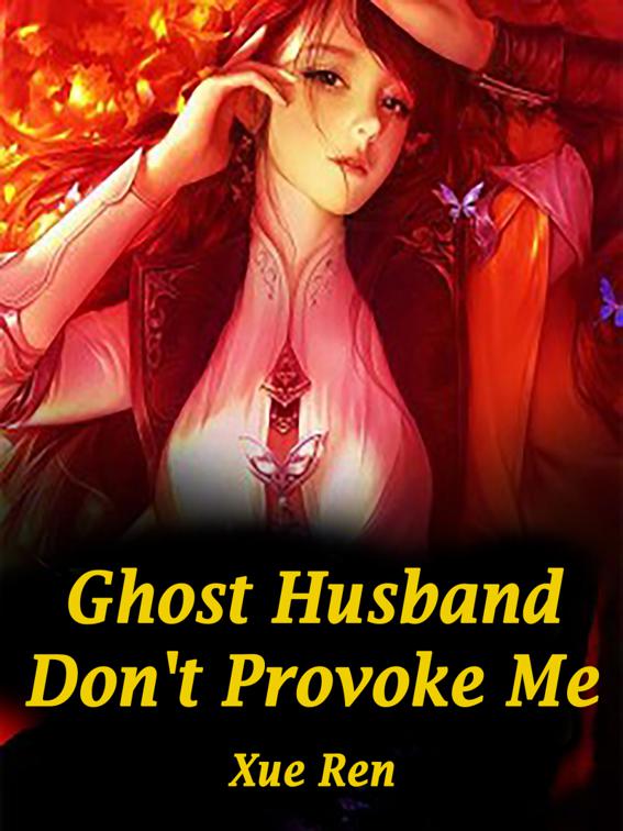 This image is the cover for the book Ghost Husband, Don't Provoke Me, Volume 3