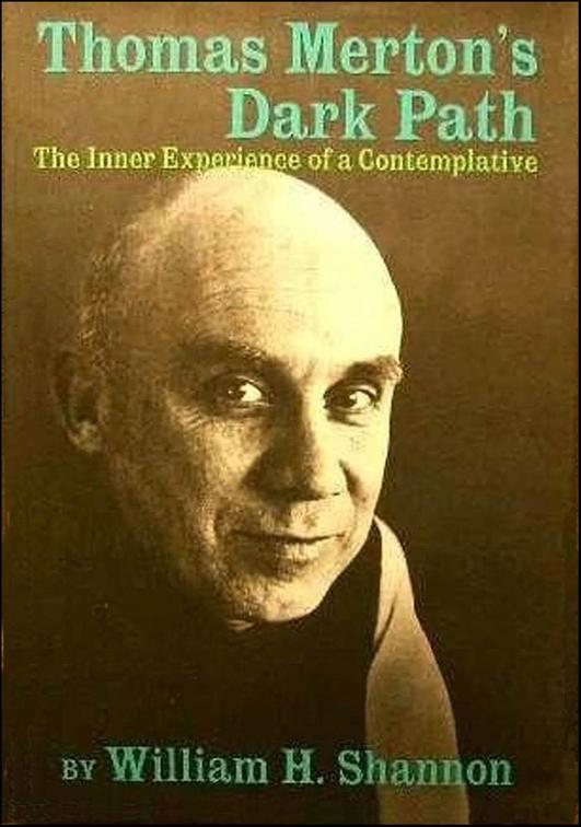 Thomas Merton&#x27;s Dark Path