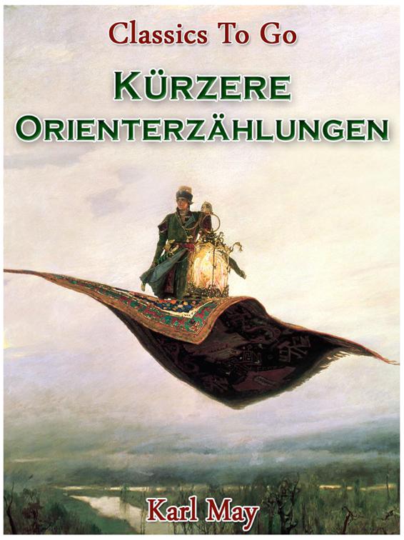 Kürzere Orienterzählungen, Classics To Go
