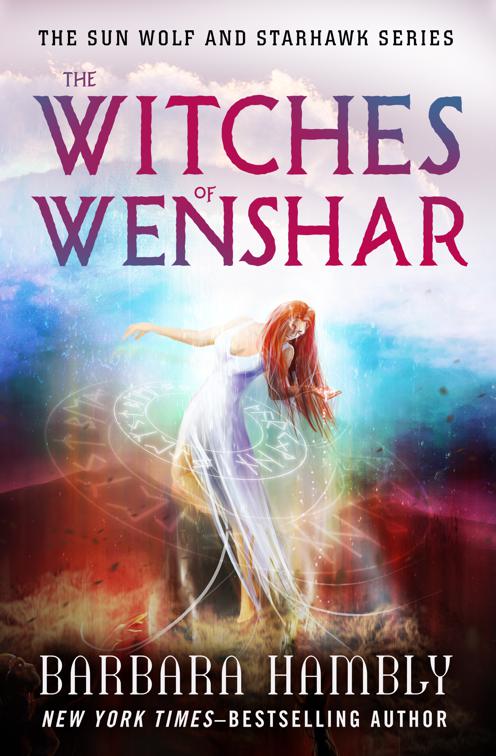 Witches of Wenshar, The Sun Wolf and Starhawk Series