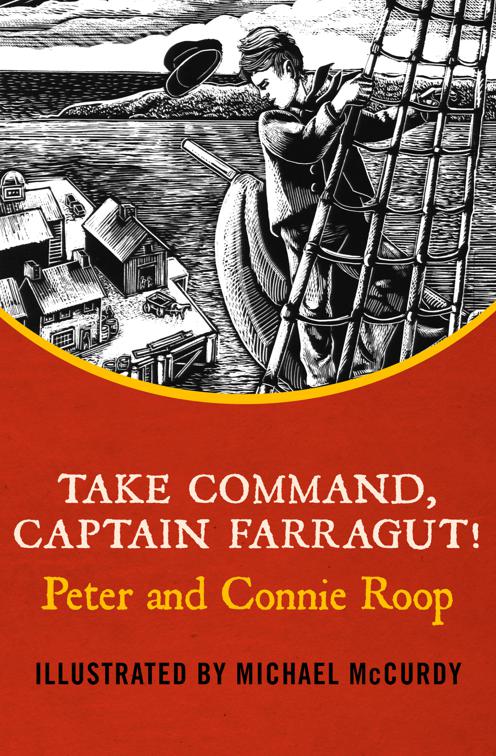 Take Command, Captain Farragut!