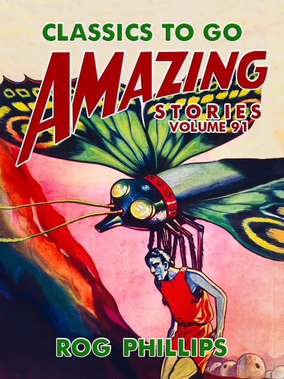 Amazing Stories Volume 91, Classics To Go