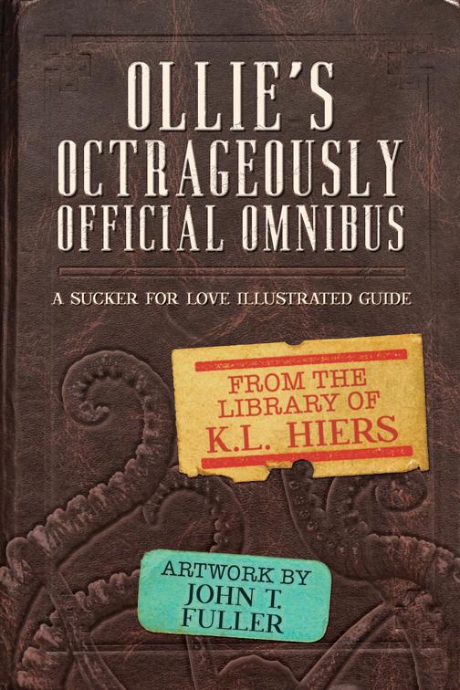 Ollie&#x27;s Octrageously Official Omnibus, Sucker For Love Mysteries