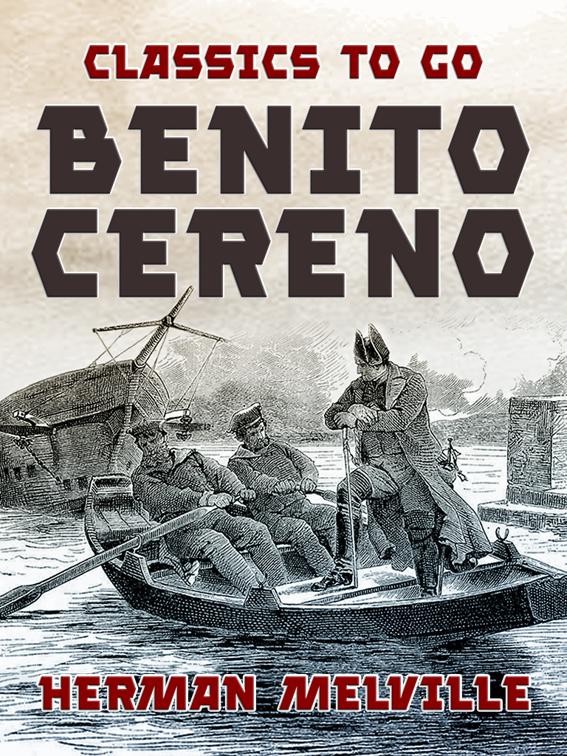 Benito Cereno, Classics To Go