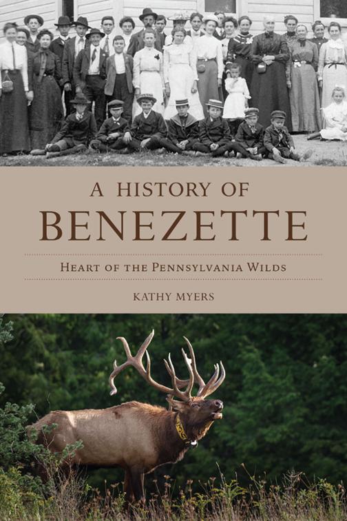 History of Benezette, Brief History