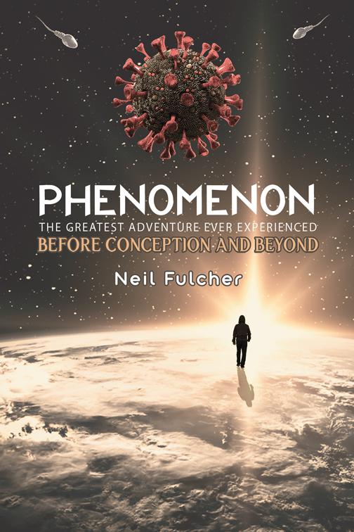 This image is the cover for the book Phenomenon – The Greatest Adventure Ever Experienced