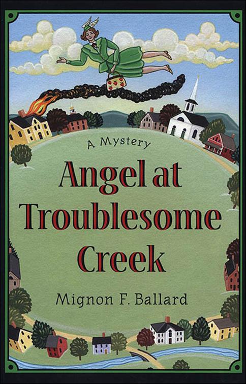 Angel at Troublesome Creek, Augusta Goodnight Mysteries