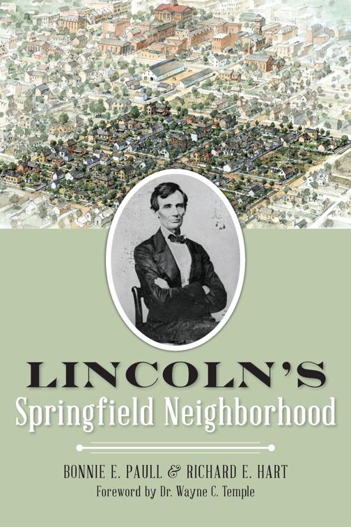 Lincoln&#x27;s Springfield Neighborhood
