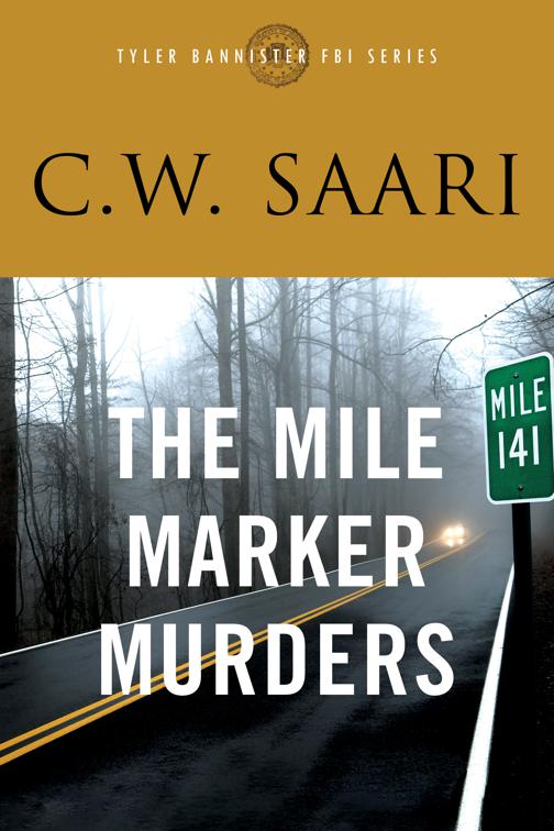 The Mile Marker Murders, the Tyler Bannister FBI series