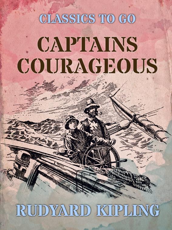 Captains Courageous, Classics To Go