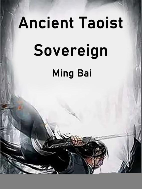 Ancient Taoist Sovereign, Volume 2