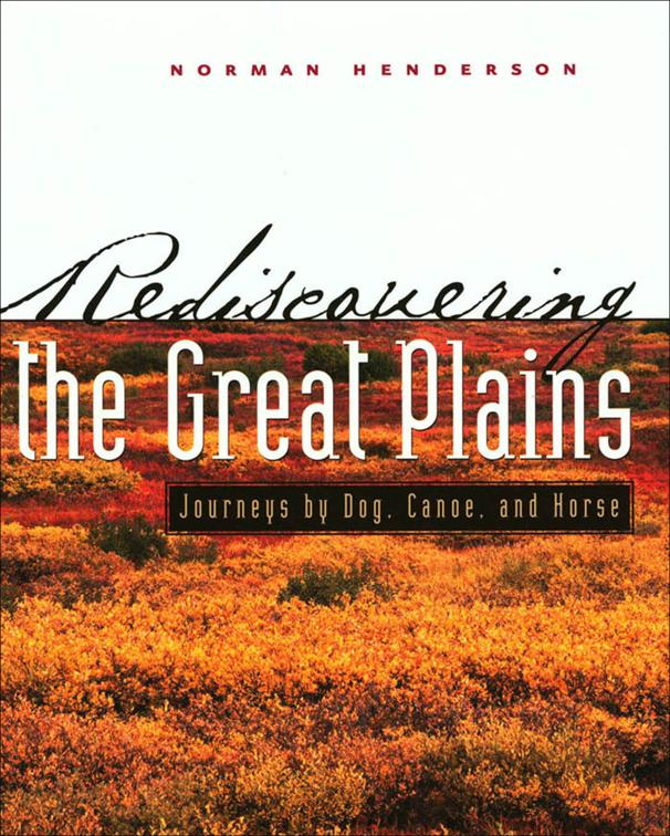 Rediscovering the Great Plains, Creating the North American Landscape