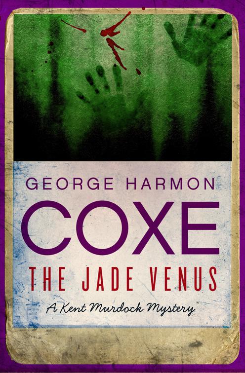 Jade Venus, The Kent Murdock Mysteries