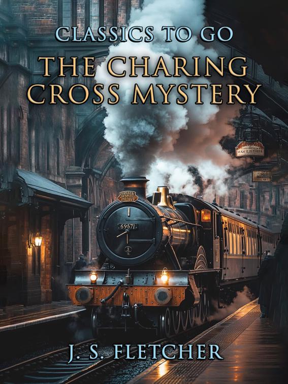 The Charing Cross Mystery, Classics To Go