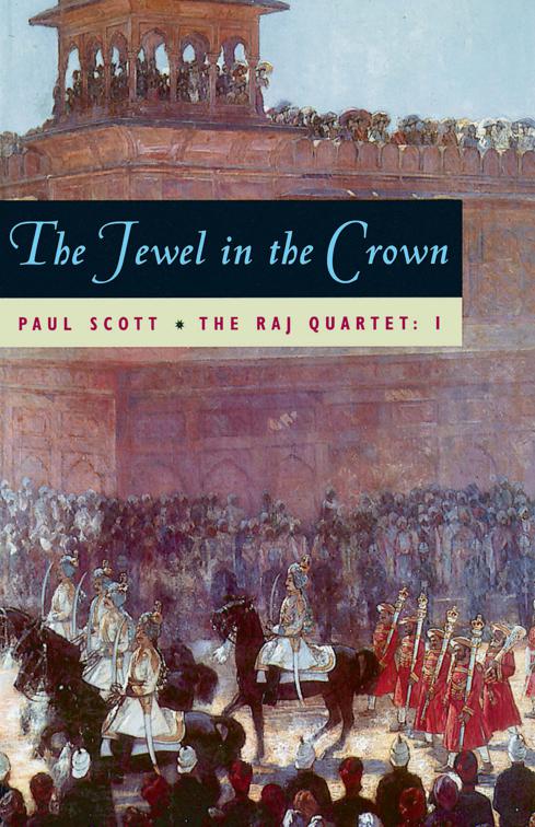 Jewel in the Crown, The Raj Quartet