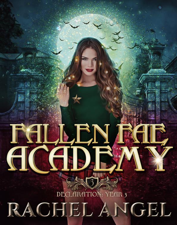 Declaration Year 3: An Academy Reversed Harem Paranormal Bully Romance, Fallen Fae Academy